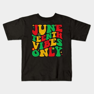 Juneteenth Vibes Only Kids T-Shirt